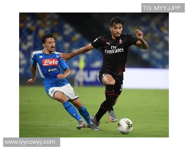 欧冠大战：那不勒斯与AC米兰激战成平局精彩瞬间回顾与十大进球集锦